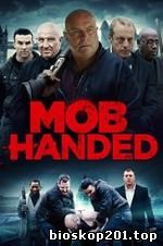 Mob Handed (2016)